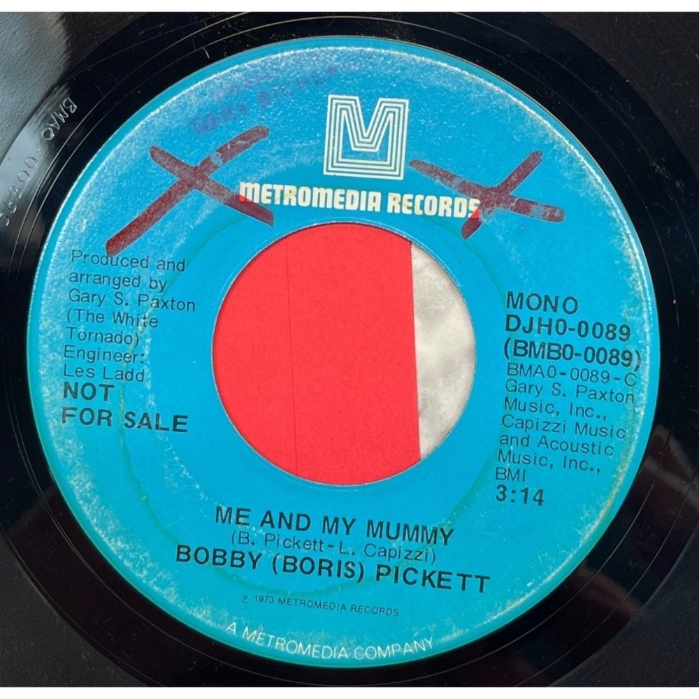 Bobby (Boris) Pickett Me and My Mummy / It's Not the Same Without You 45 Promo